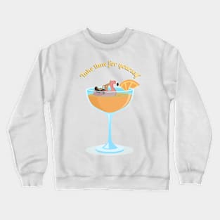 Take time for yourself Crewneck Sweatshirt